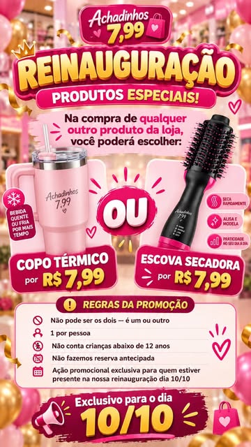 Arte da reinauguração da Achadinhos em 10/10
